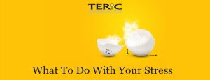 teric-what-to-do-with-stress